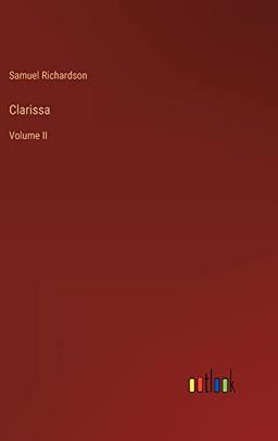 Clarissa: Volume II