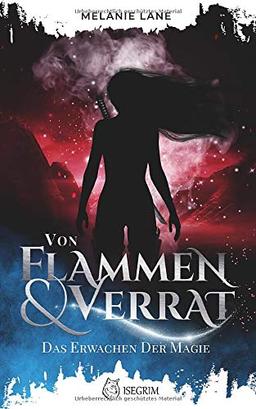 Von Flammen & Verrat: Das Erwachen der Magie