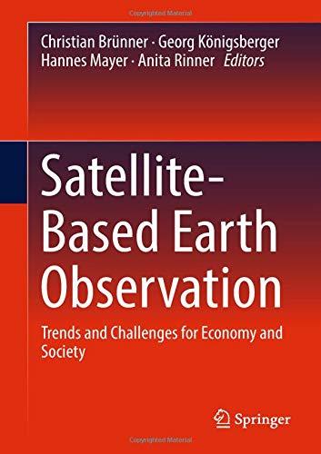 Satellite-Based Earth Observation: Trends and Challenges for Economy and Society