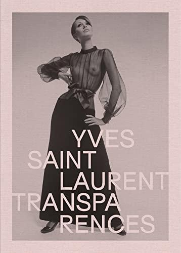 Yves Saint Laurent : transparences