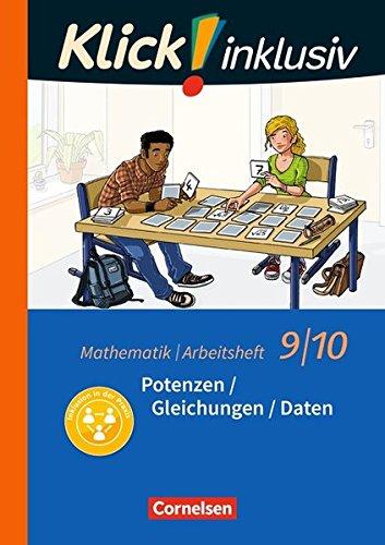 Klick! inklusiv: 9./10. Schuljahr - Potenzen / Gleichungen / Daten: Arbeitsheft 2