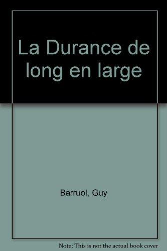 Alpes de lumière (Les), n° 149. La Durance de long en large : bacs, barques et radeaux dans l'histoire d'une rivière capricieuse