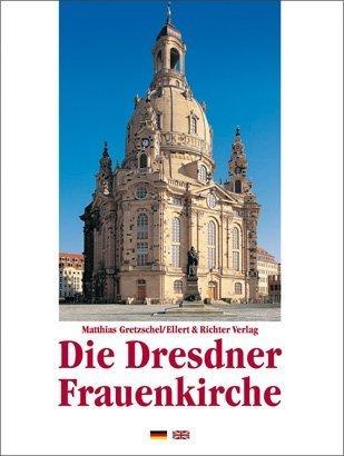 Dresdner Frauenkirche. Eine Bildreise