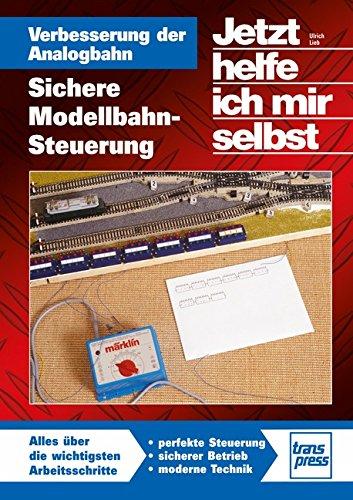 Verbesserung der Analogbahn: Sichere Modellbahn-Steuerung