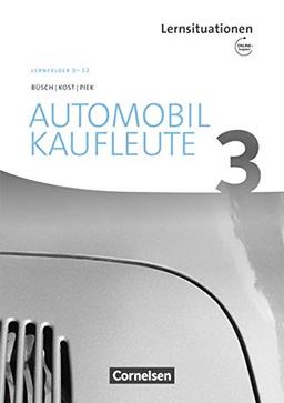 Automobilkaufleute - Neubearbeitung: Band 3: Lernfelder 9-12 - Arbeitsbuch mit englischen Lernsituationen