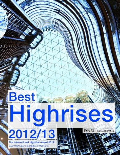 Best Highrises 2012/2013: Internationaler Hochhauspreis 2012 (Detail Special)