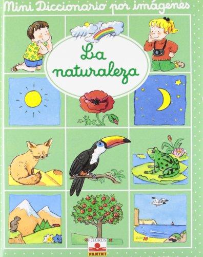 La naturaleza/ The Nature (Mini Diccionario Por Imagenes/ Mini Picture Dictionary)