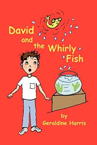 David and the Whirly Fish