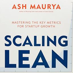 Scaling Lean: Mastering the Key Metrics for Startup Growth