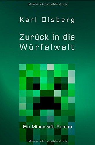 Zurück in die Würfelwelt: Ein Minecraft-Roman