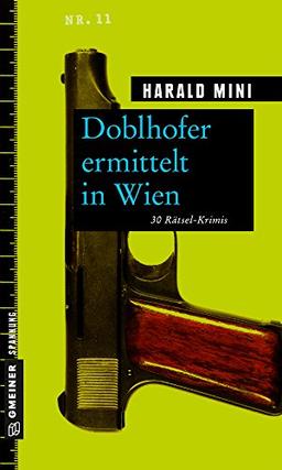 Doblhofer ermittelt in Wien: 30 Rätsel-Krimis