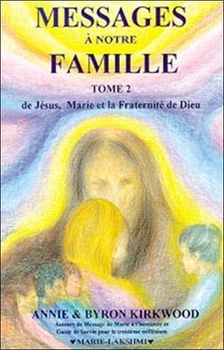 Messages à notre famille, tome 2