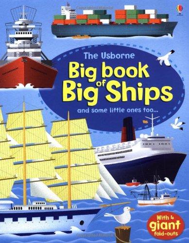 Big Book of Big Ships (Usborne Big Book of Big Things)