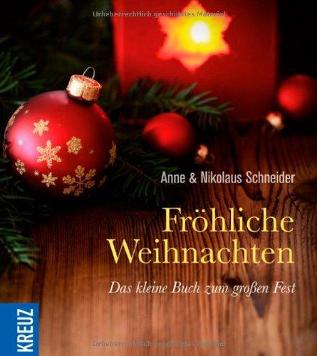 Fröhliche Weihnachten: Das kleine Buch zum großen Fest