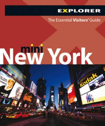 New York Mini Explorer: The Essential Visitors Guide