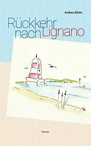 Rückkehr nach Lignano