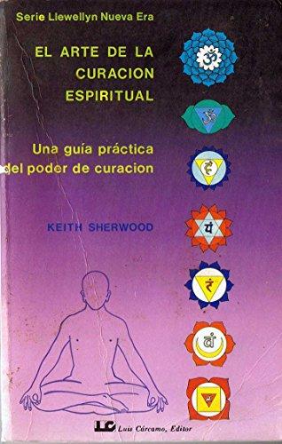 El Arte de La Curacion Espiritual