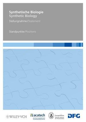 Synthetische Biologie / Synthetic Biology: Stellungnahme / Position. Standpunkte