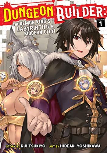 Dungeon Builder: The Demon King's Labyrinth Is a Modern City! (Manga) Vol. 1