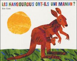 Les kangourous ont-ils une maman ?