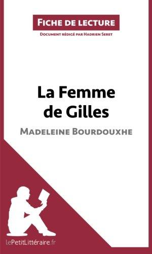 La Femme de Gilles de Madeleine Bourdouxhe (Fiche de lecture) : Analyse complète et résumé détaillé de l'oeuvre