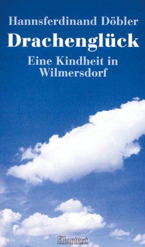 Drachenglück. Eine Kindheit in Wilmersdorf