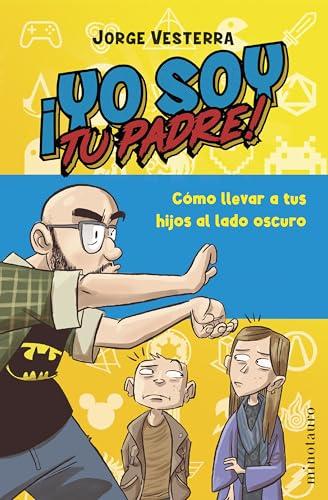 ¡Yo soy tu padre! (Biblioteca No Ficción)