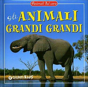 Gli animali grandi grandi