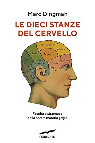 LE DIECI STANZE DEL CERVELLO