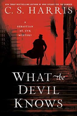 What the Devil Knows (Sebastian St. Cyr Mystery, Band 16)