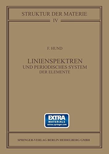 Linienspektren und Periodisches System der Elemente: Mit online files/update (Struktur der Materie in Einzeldarstellungen, 4, Band 4)