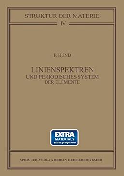 Linienspektren und Periodisches System der Elemente: Mit online files/update (Struktur der Materie in Einzeldarstellungen, 4, Band 4)