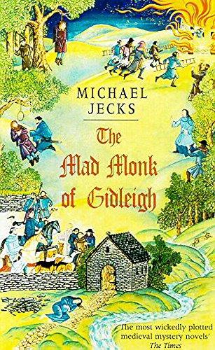 The Mad Monk Of Gidleigh (Knights Templar Mysteries 14): A thrilling medieval mystery set in the West Country (Medieval West Country Mystery)