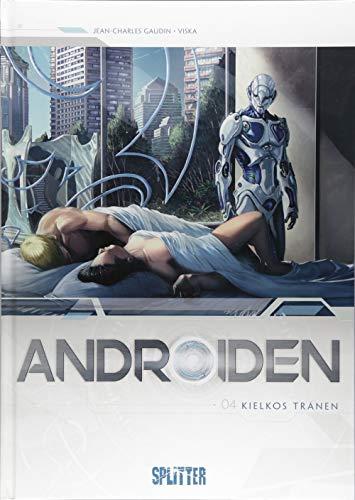 Androiden. Band 4: Kielkos Tränen