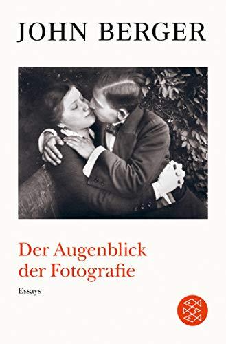 Der Augenblick der Fotografie: Essays