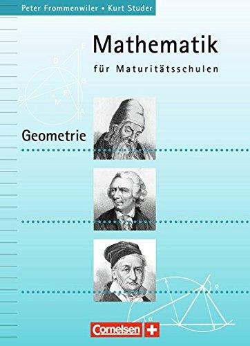 Mathematik für Maturitätsschulen - Deutschsprachige Schweiz / Geometrie: Aufgabensammlung