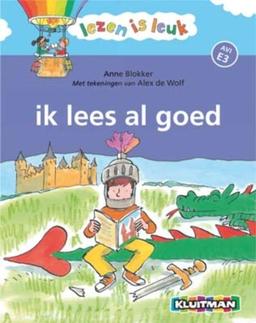 Ik lees al goed (Lezen is leuk, Band 8)