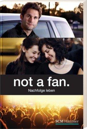 not a fan: Nachfolge leben