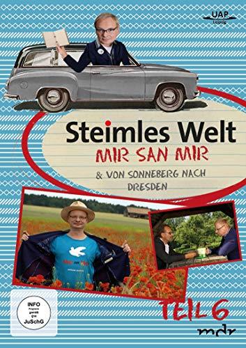 Steimles Welt 6 - Mir san Mir & Von Sonneberg nach Dresden