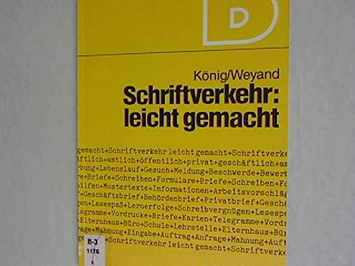 Schriftverkehr: leicht gemacht. Das Text- und Testbuch für den korrekten Schriftverkehr