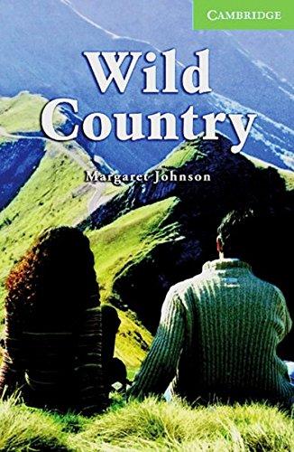 Wild Country: Englische Lektüre für das 3. Lernjahr. Paperback (Cambridge English Readers)