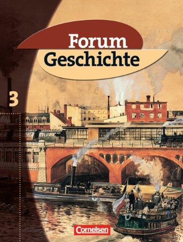 Forum Geschichte, Allgemeine Ausgabe, Bd.3, Vom Zeitalter des Absolutismus bis zum Ende des Ersten Weltkriegs: Vom Zeitalter des Absolutismus bis zum Ende des Ersten Weltkrieges