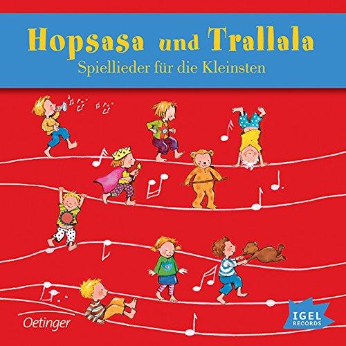 Hopsasa und Trallala