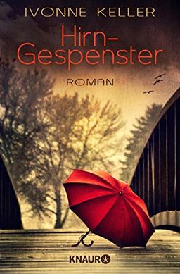 Hirngespenster: Roman