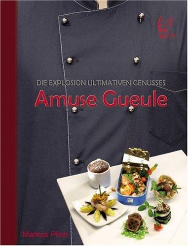 Amuse Gueule: Die Explosion ultimativen Genusses