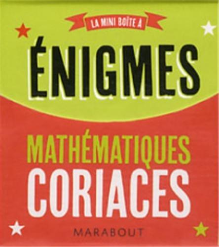 La mini-boîte à énigmes mathématiques coriaces