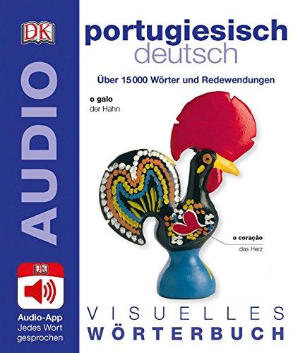 Visuelles Wörterbuch Portugiesisch Deutsch: Mit Audio-App - jedes Wort gesprochen