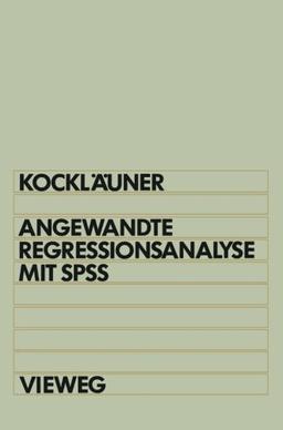 Angewandte Regressionsanalyse mit SPSS