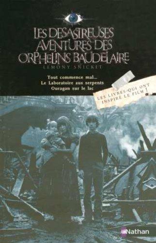 L'intégrale du film Baudelaire : les désastreuses aventures des orphelins Baudelaire