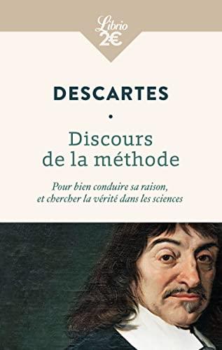 Discours de la méthode : pour bien conduire sa raison, et chercher la vérité dans les sciences